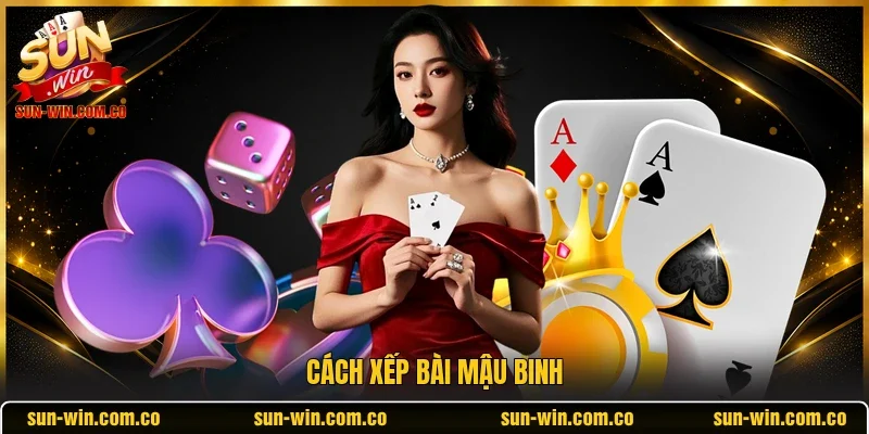 Cách xếp bài mậu binh